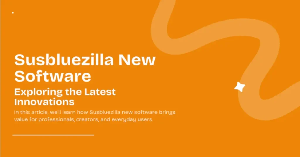 susbluezilla new software