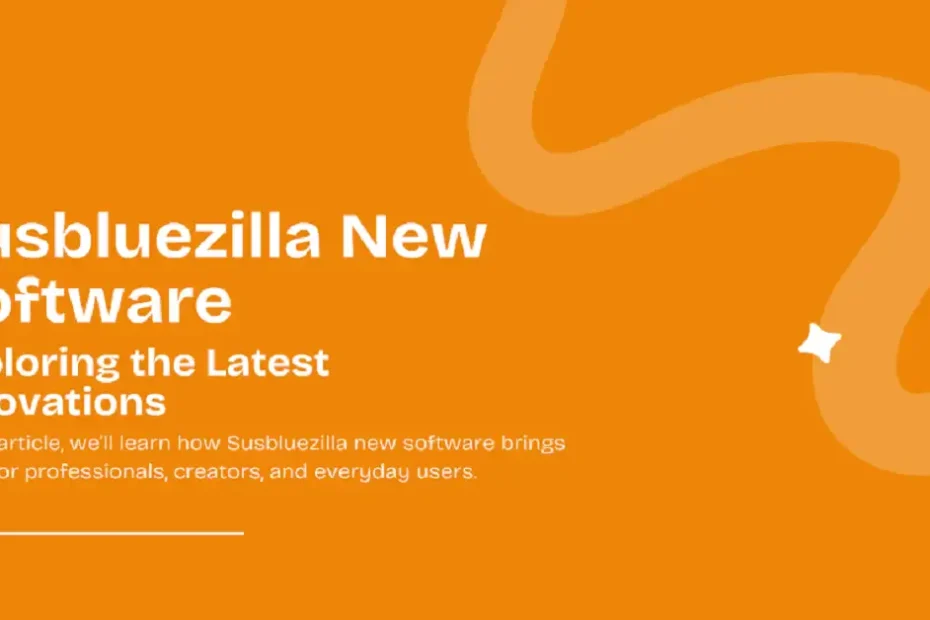 susbluezilla new software
