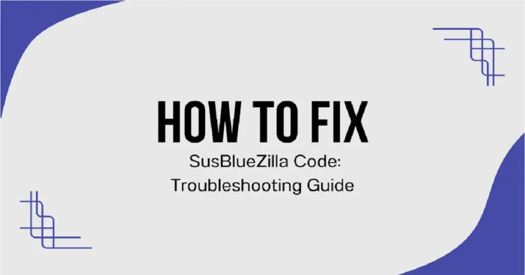 how to fix susbluezilla code