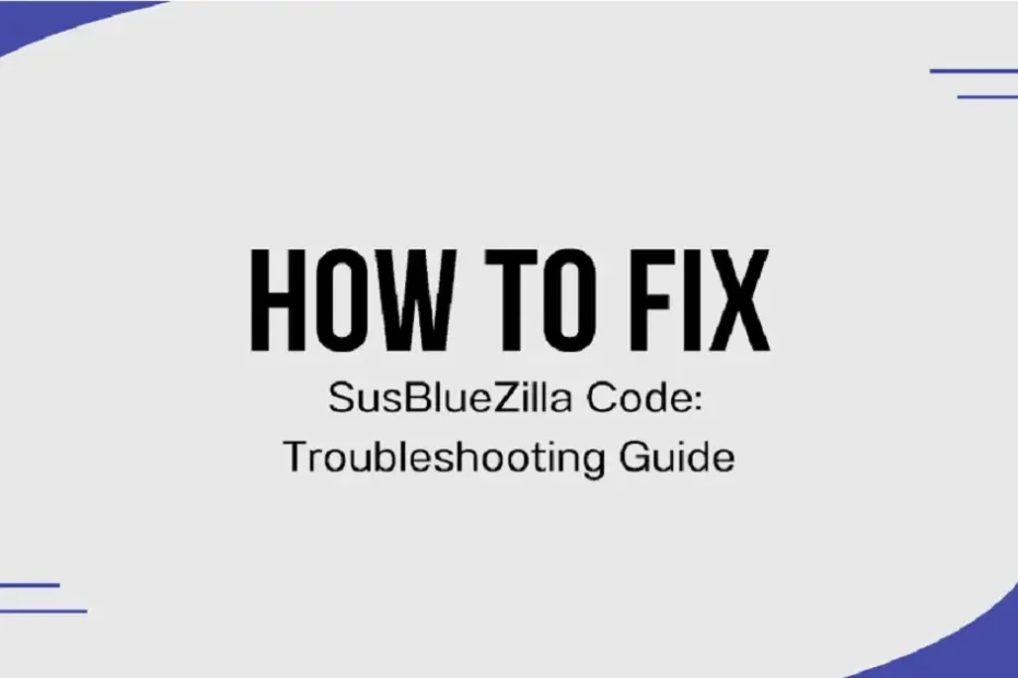 how to fix susbluezilla code